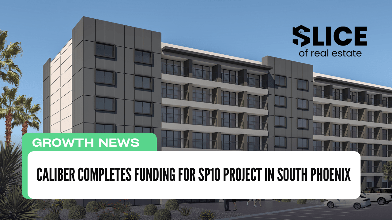 Caliber Completes Funding for SP10 Project in South Phoenix