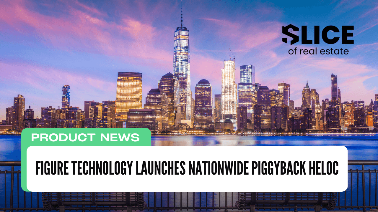 Figure Technology Launches Nationwide Piggyback HELOC