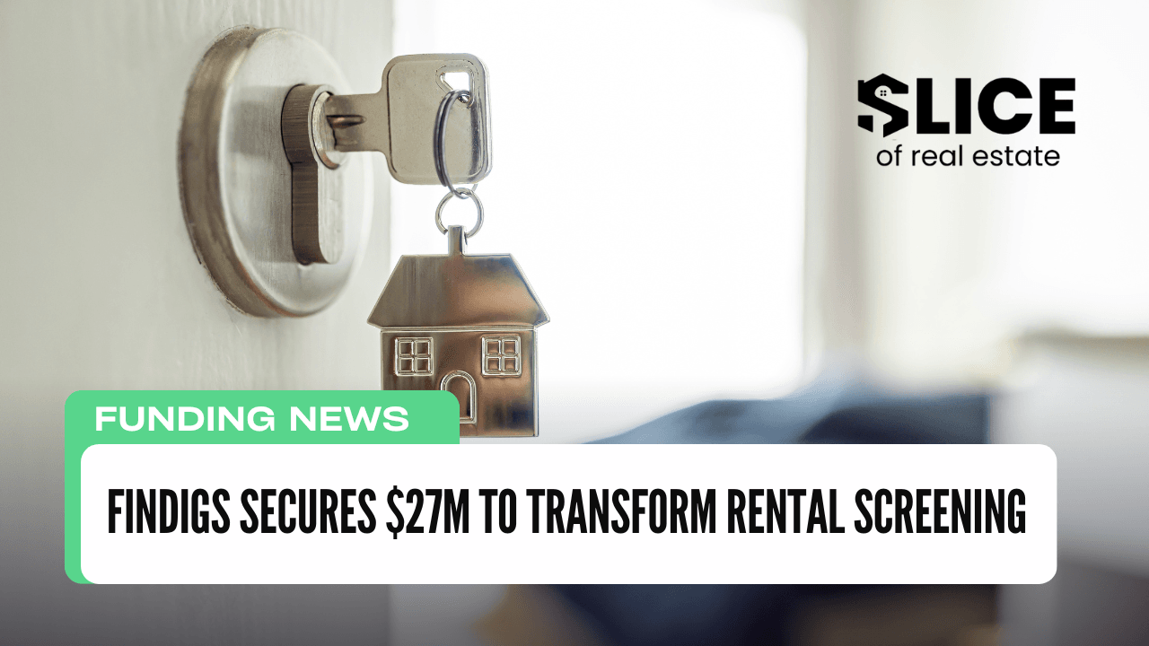 Findigs Secures $27M to Transform Rental Screening