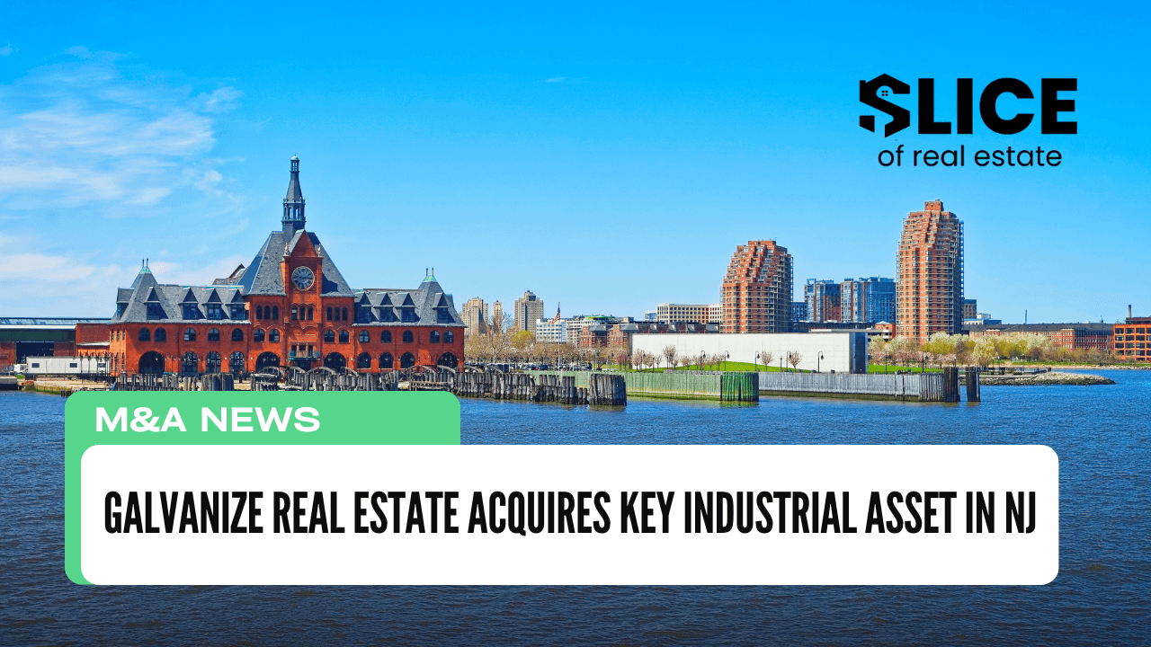 Galvanize Real Estate Acquires Key Industrial Asset in NJ