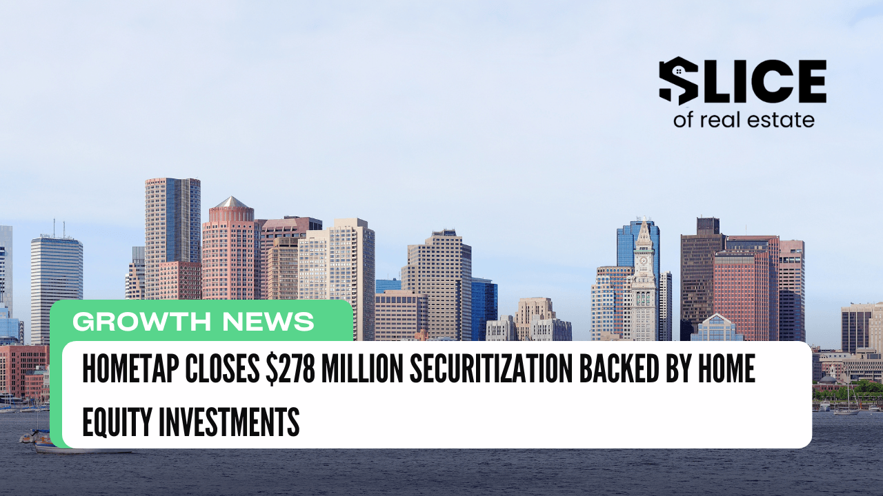 Hometap Closes $278 Million Securitization Backed by Home Equity Investments