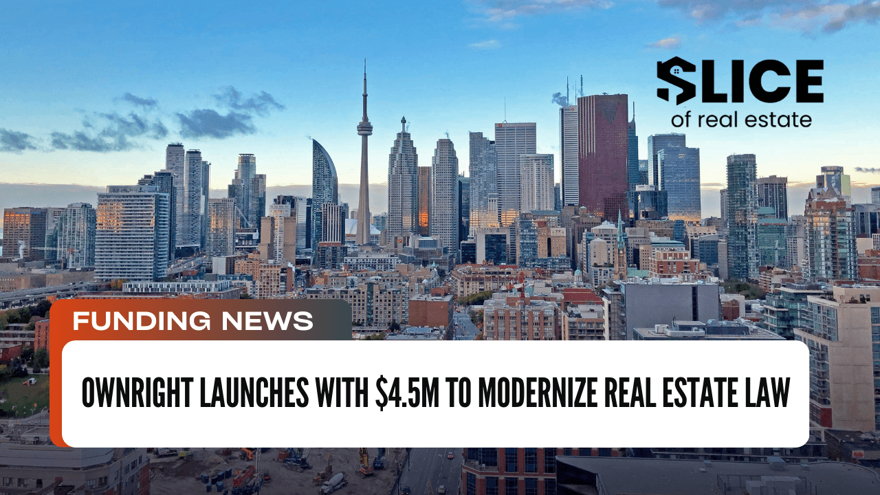 Ownright Launches with $4.5M to Modernize Real Estate Law