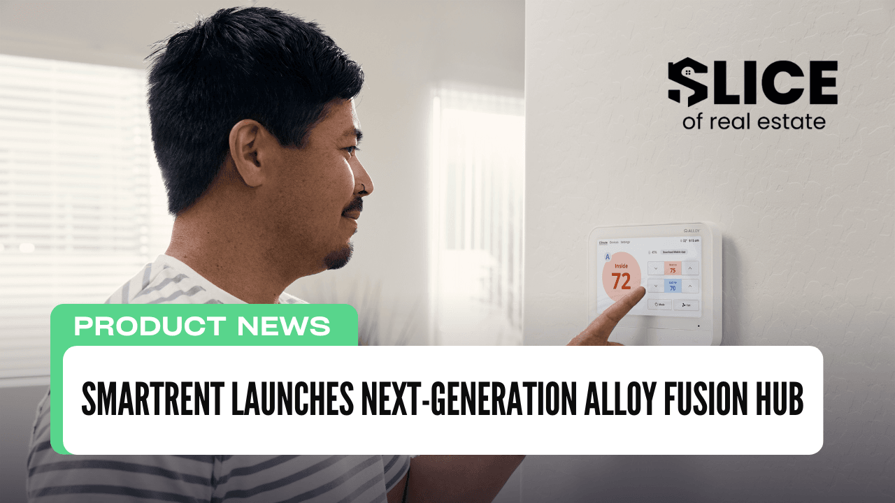 SmartRent Launches Next-Generation Alloy Fusion Hub