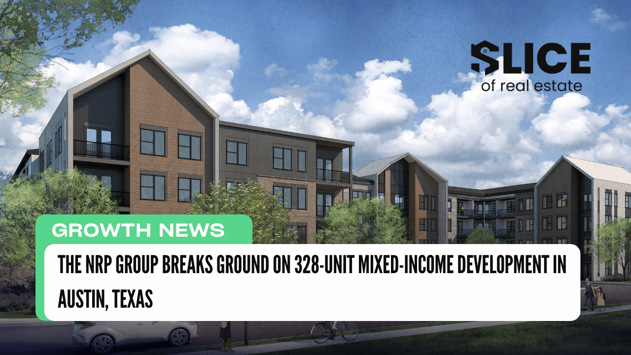 The NRP Group Breaks Ground on 328-Unit Mixed-Income Development in Austin, Texas