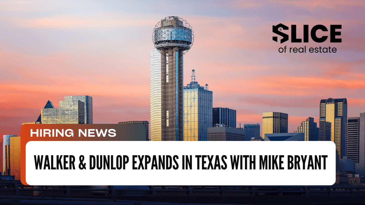 Walker & Dunlop Expands in Texas With Mike Bryant