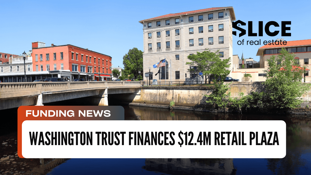 Washington Trust Finances $12.4M Retail Plaza